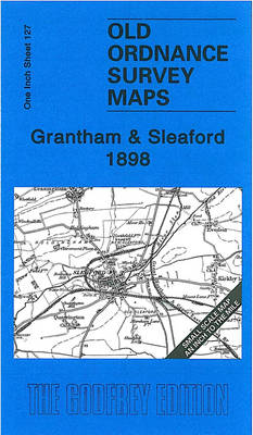 Grantham and Sleaford 1898 - Barry Trinder