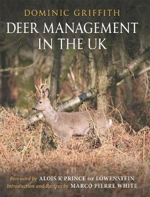 Deer Management in the UK - Dominic Griffith