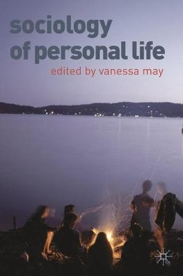 Sociology of Personal Life - Vanessa May