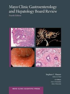 Mayo Clinic Gastroenterology and Hepatology Board Review -  Stephen Hauser