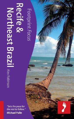 Recife & Northeast Brazil Footprint Focus Guide - Alex Robinson