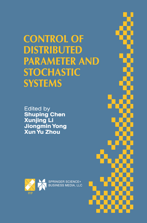 Control of Distributed Parameter and Stochastic Systems - 