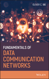 Fundamentals of Data Communication Networks -  Oliver C. Ibe