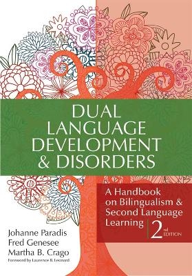 Dual Language Development & Disorders - Johanne Paradis, Fred Genesee, Martha B. Crago