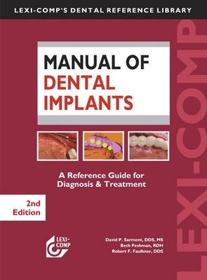 Manual of Dental Implants - David P. Sarment, Beth Peshman, Robert F. Faulkner