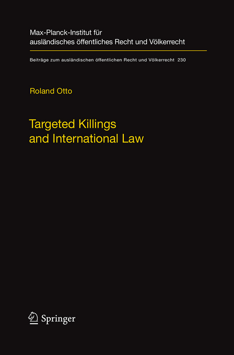 Targeted Killings and International Law - Roland Otto