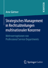 Strategisches Management in Rechtsabteilungen multinationaler Konzerne -  Arne Gärtner