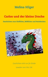 Carlos und der kleine Drache - Melina Hilger