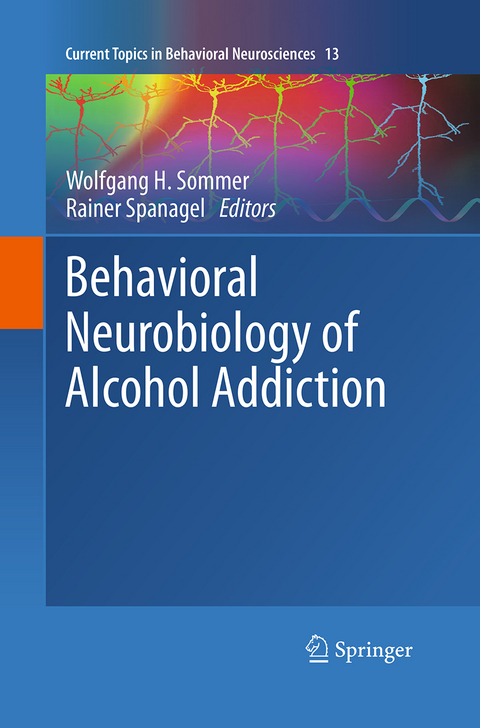 Behavioral Neurobiology of Alcohol Addiction - 