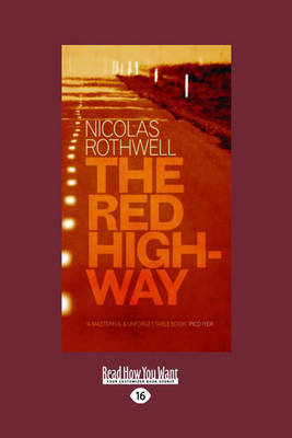 The Red Highway - Nicolas Rothwell