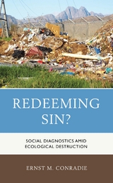 Redeeming Sin? -  Ernst M. Conradie