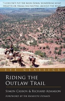 Riding the Outlaw Trail - Simon Casson