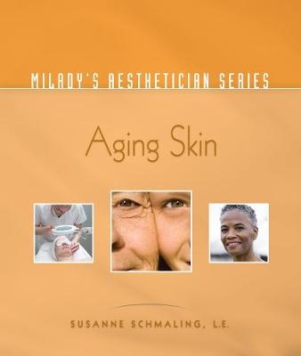 Milady’s Aesthetician Series - Susanne Schmaling