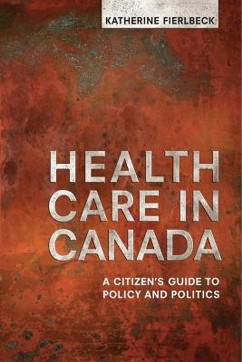 Health Care in Canada - Katherine Fierlbeck