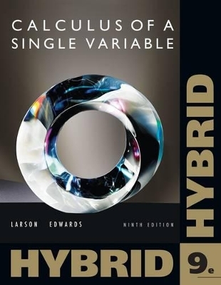 Calculus of a Single Variable, Hybrid - Professor Ron Larson, Bruce H Edwards