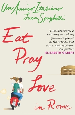 Eat, Pray Love in Rome - Luca Spaghetti