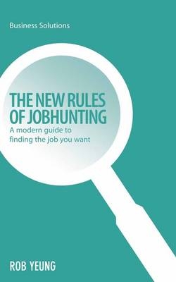 New Rules of Jobhunting - Rob Yeung