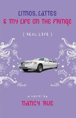 Limos, Lattes and My Life on the Fringe - Nancy N. Rue