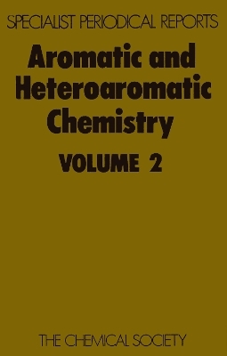 Aromatic and Heteroaromatic Chemistry - C W Bird; G W H Cheeseman