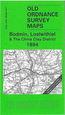 Bodmin, Lostwithiel and the China Clay District 1894 - Richard Oliver