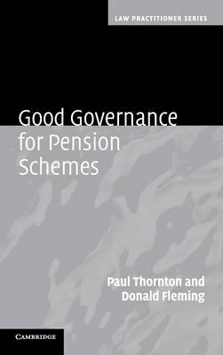 Good Governance for Pension Schemes - Paul Thornton, Donald Fleming