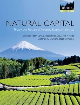 Natural Capital - Peter Kareiva; Heather Tallis; Taylor H. Ricketts; Gretchen C. Daily; Stephen Polasky
