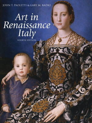 Art in Renaissance Italy - John T. Paoletti, Gary M. Radke
