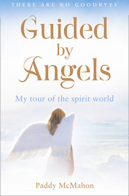 Guided By Angels - Paddy McMahon