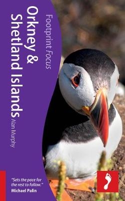 Orkney & Shetland Islands Footprint Focus Guide - Alan Murphy