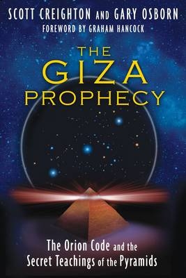 Giza Prophecy - Scott Creighton, Gary Osborn