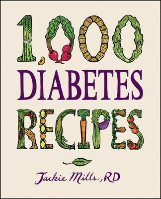 1,000 Diabetes Recipes - Jackie Mills