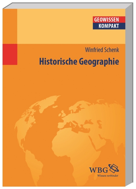 Historische Geographie - Winfried Schenk