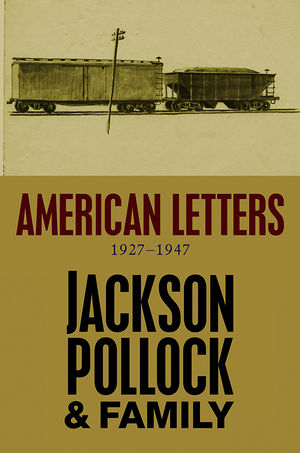 American Letters - Jackson Pollock