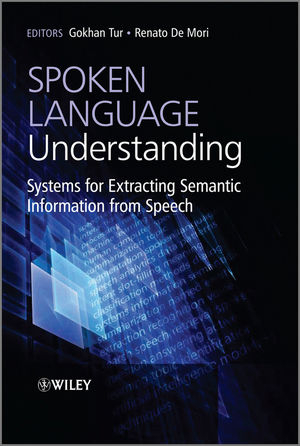 Spoken Language Understanding - Gokhan Tur, Renato De Mori