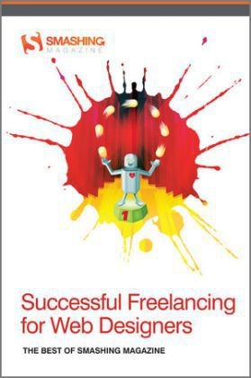 Successful Freelancing for Web Designers -  Smashing Magazine