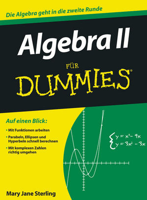 Algebra II für Dummies - Mary Jane Sterling