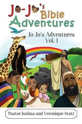 Jo-Jo's Bible Adventures -  Pastor Joshua, Veronique Scott