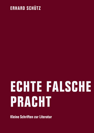 Echte falsche Pracht - Erhard Schütz; Jörg Döring; David Oels