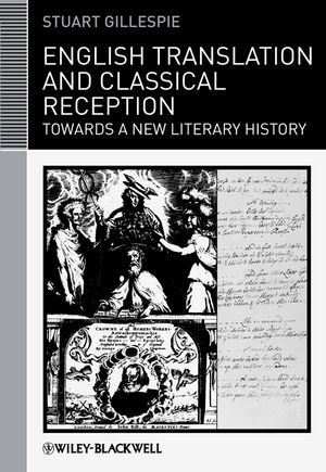 English Translation and Classical Reception - Stuart Gillespie