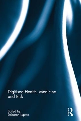 Digitised Health, Medicine and Risk - 