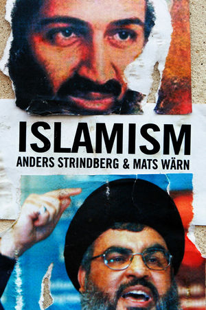 Islamism - Anders Strindberg, Mats Wärn