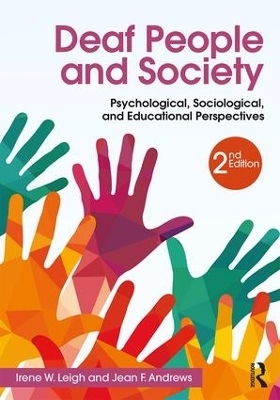 Deaf People and Society - Irene W. Leigh, Jean F. Andrews