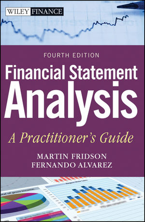 Financial Statement Analysis – A Practitioner′s Guide - MS Fridson