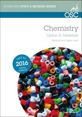 IB Chemistry Option A Materials - Roger Woodward