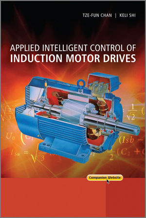 Applied Intelligent Control of Induction Motor Drives - Tze Fun Chan, Keli Shi