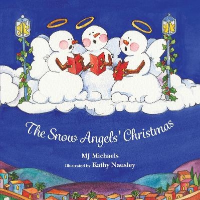 The Snow Angels' Christmas - Mj Michaels