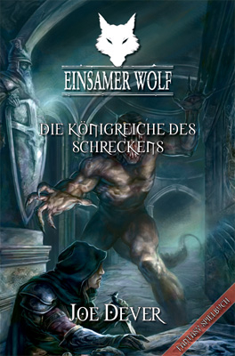 Einsamer Wolf 06 - Die Königreiche des Schrecken - Joe Dever