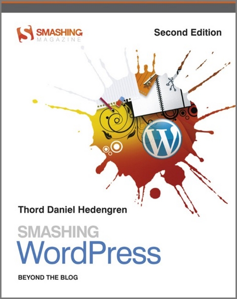 Smashing WordPress - Thord Daniel Hedengren