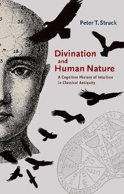 Divination and Human Nature - Peter Struck