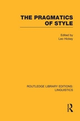 The Pragmatics of Style (RLE Linguistics B: Grammar) - 